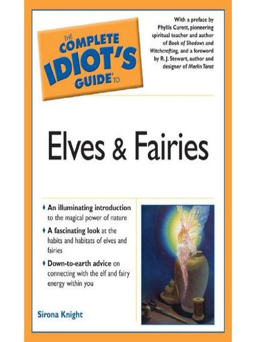 Title details for The Complete Idiot's Guide to Elves and Fairies by Sirona Knight - Available